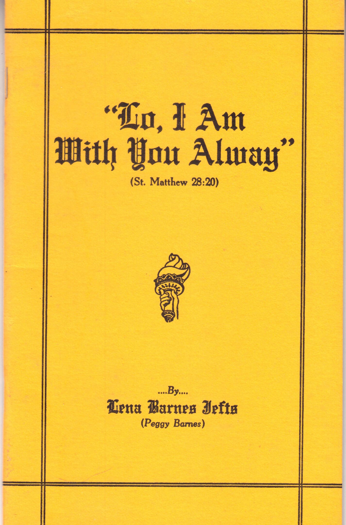 Lo I am with you