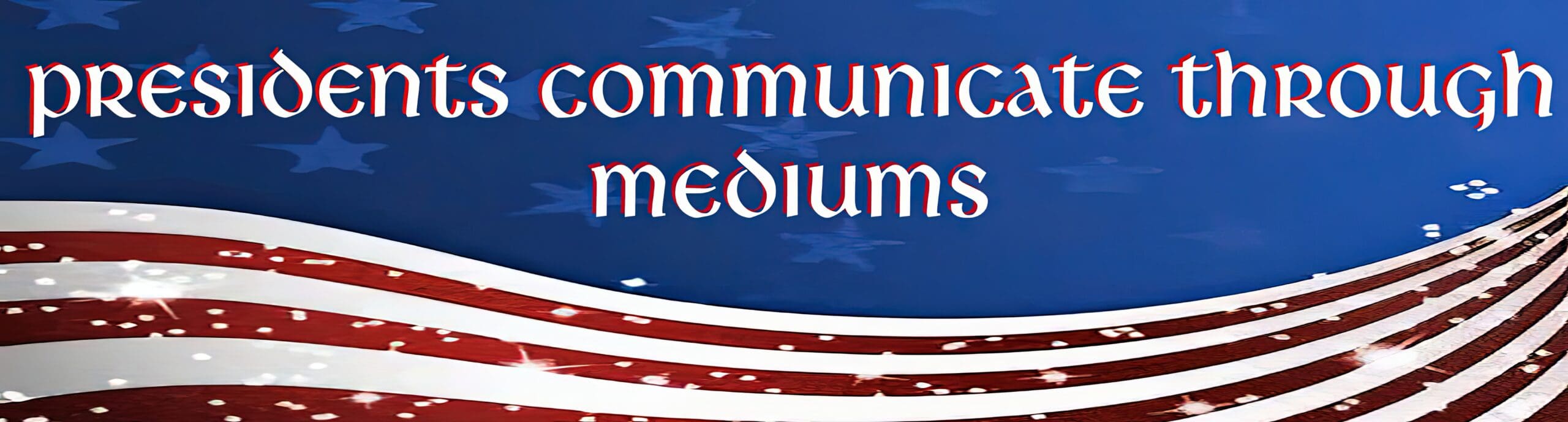 Patriotic theme with text about communication.